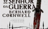 Bernard Cornwell e a história do senhor da guerra